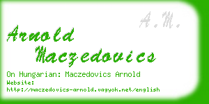 arnold maczedovics business card